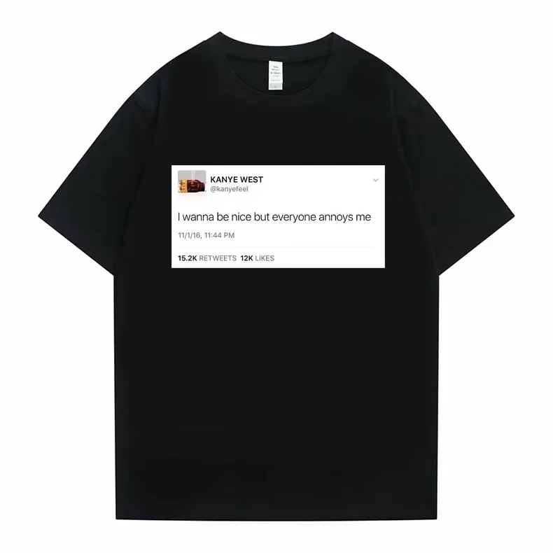 Men'S Fashion Essentials - Funny Tweet Tshirt Hip Hop Kanye